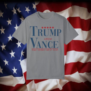 Comfort Colors® Trump 2024 Shirt, Trump Vance 24 Shirt, President Trump, JD Vance Shirt, Republican Shirt, Donald Trump,Trump Supporter,MAGA3