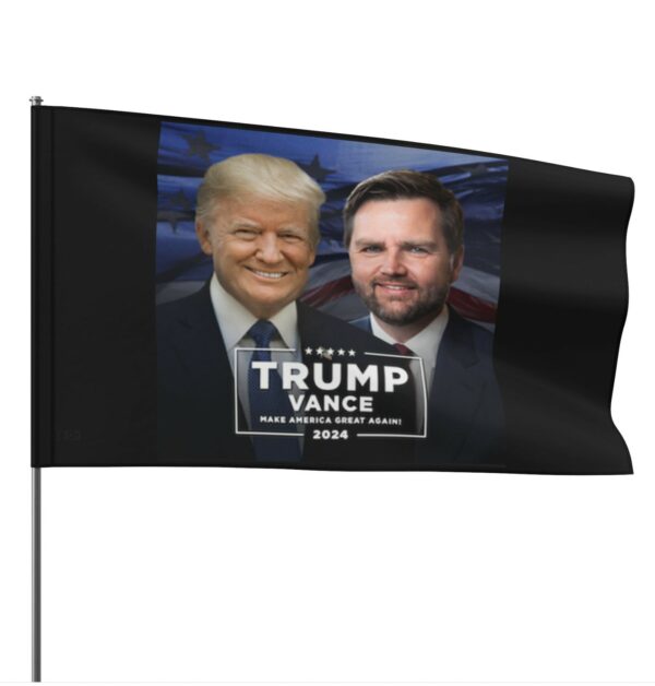 PRESIDENT TRUMP AND JD VANCE WILL MAKE AMERICA GREAT AGAIN Flags