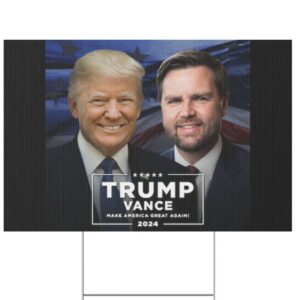 PRESIDENT TRUMP AND JD VANCE WILL MAKE AMERICA GREAT AGAIN Yard Sign