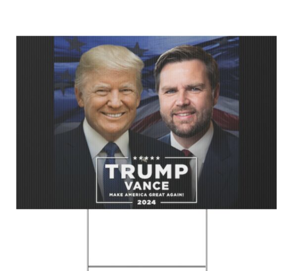 PRESIDENT TRUMP AND JD VANCE WILL MAKE AMERICA GREAT AGAIN Yard Sign