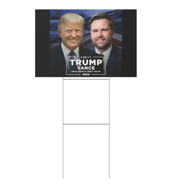 PRESIDENT TRUMP AND JD VANCE WILL MAKE AMERICA GREAT AGAIN Yard Signs