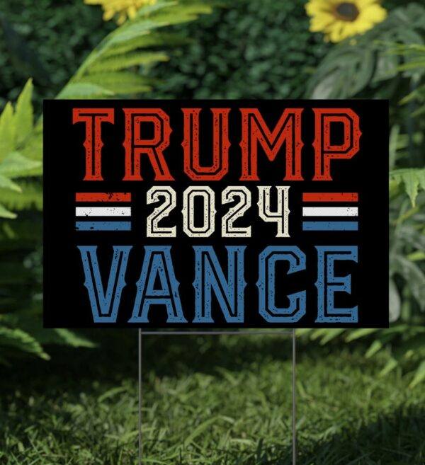 President Trump Sign, Trump Vance 2024 Yard Sign, Trump 2024 Yard Sign, Trump Shot Yard Sign