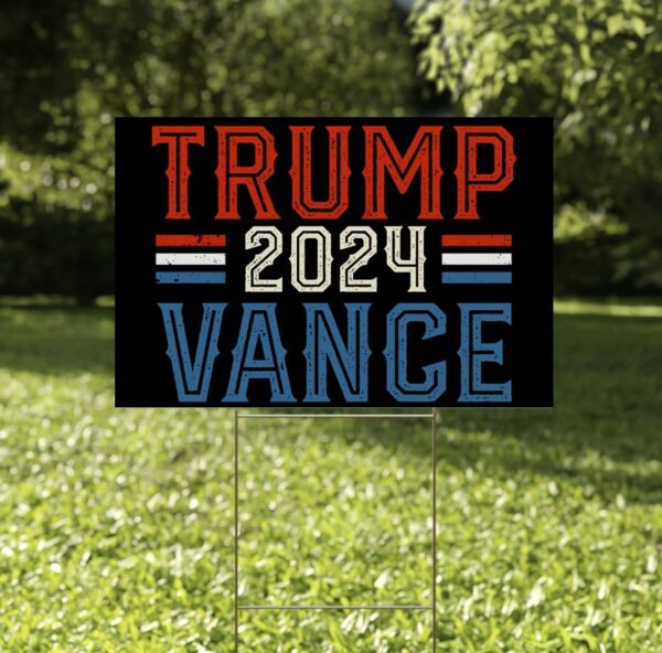 President Trump Sign, Trump Vance 2024 Yard Sign, Trump 2024 Yard Sign, Trump Shot Yard Sign Us