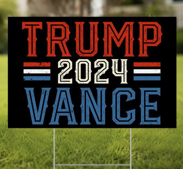 President Trump Sign, Trump Vance 2024 Yard Sign, Trump 2024 Yard Sign, Trump Shot Yard Signs