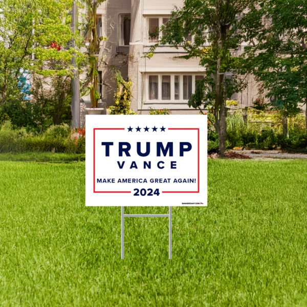 Pro Trump Vance 2024 Yard Sign