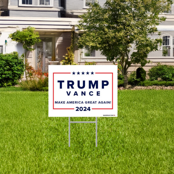 Pro Trump Vance 2024 Yard Sign Us