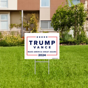 Pro Trump Vance 2024 Yard Signs