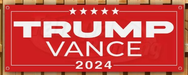 TRUMP VANCE 2024 MAGA FJB Banner Flag Sign Vinyl13