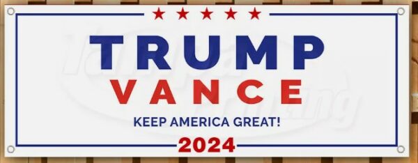 TRUMP VANCE 2024 MAGA FJB Banner Flag Sign Vinyl26