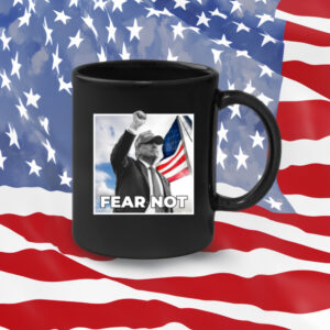 Trump Fear Not Black Coffee Mug Cup