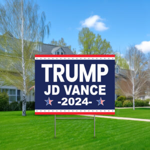 Trump JD Vance 2024 Yard Sign Us