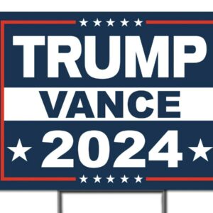 Trump JD Vance For President 2024 - Double Sided Rally Yard Sign with Stakes