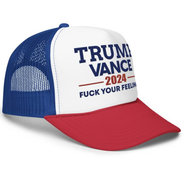 Trump Vance 2024 Fuck Your Feelings Trucker Hats