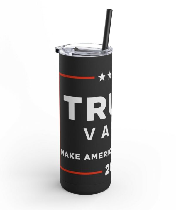 Trump Vance 2024 Maars Maker Skinny Matte Tumbler, 20ozs