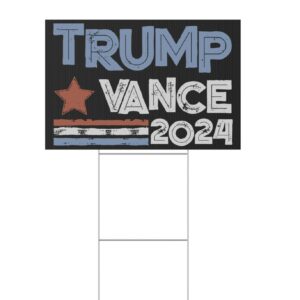 Trump Vance 2024 Make America Great Again with Our Exclusive Yard Sign Us