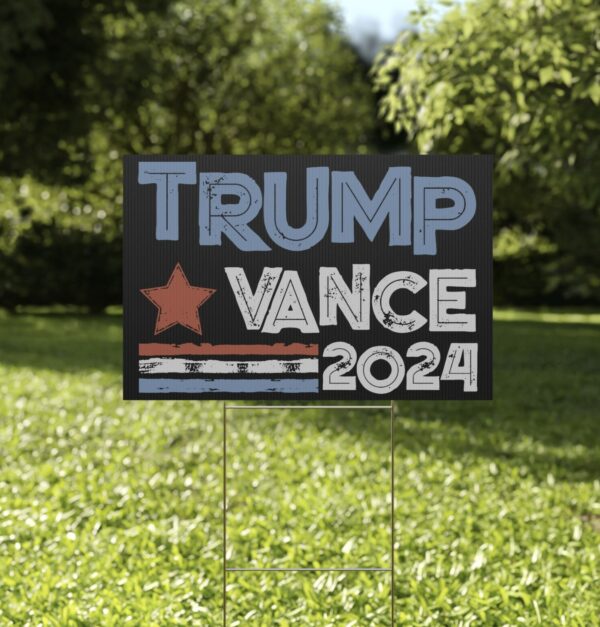 Trump Vance 2024 Make America Great Again with Our Exclusive Yard Sign Usa