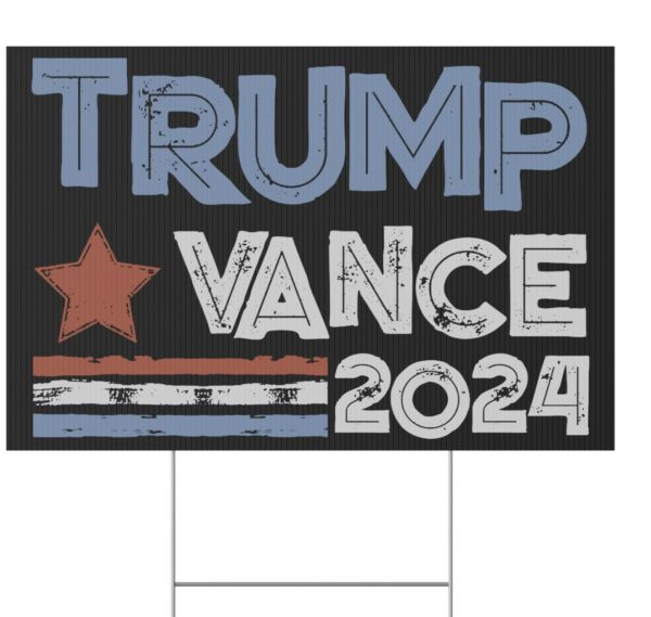 Trump Vance 2024 Make America Great Again with Our Exclusive Yard Signs