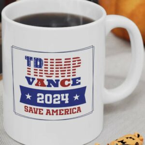 Trump Vance 2024 Mug, Trump Coffee Mug Ceramic, MAGA 2024, Trump Merchandise, Republican, Save America, Trump Supporters, President Trump2