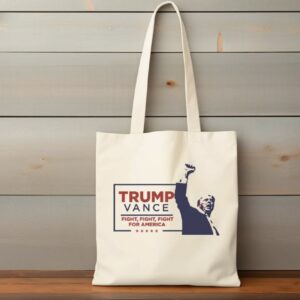 Trump Vance 2024 Tote Bag Fight For America Donald Trump 2024 Election