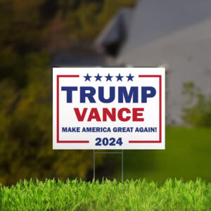 Trump Vance 2024 Yard Sign Donald Trump 2024 JD Vance 2024 President Vice President Yard Sign Us