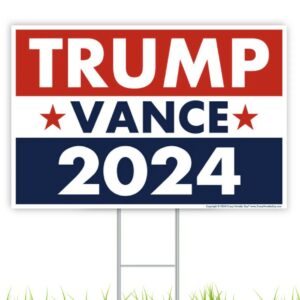 Trump Vance 2024 Yard Sign, Donald Trump President JD Vance Vice President 2024 Yard Sign us