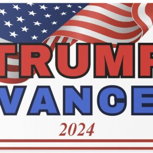 Trump Vance 2024 Yard Sign, Presidential Election Sign 2024, Patriotic Sign for your Yards