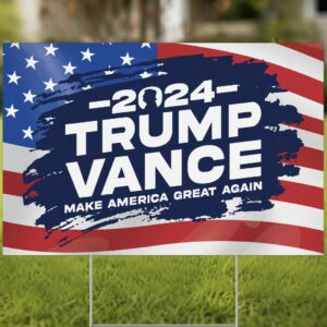 Trump Vance 2024 Yard Sign, Trump Vance Yard Sign, Make America Great Again Sign, President Trump Shot Sign, President Trump