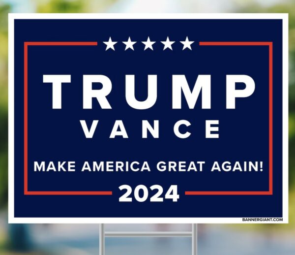 Trump Vance MAGA 2024 Yard Signs