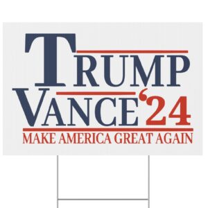 Trump Vance Make America Great Again 2024 Yard Signs