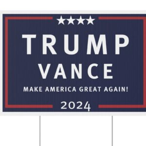 Trump Vance Yard Sign - Coroplast Visible Text Long Lasting Proud Trump 2024s