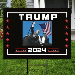 Trump for President 2024 Yard Sign, Still Standing Sign