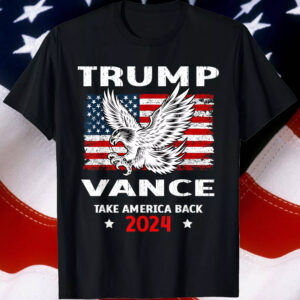 Trump vance 2024 vp eagle America Election Take America Back Gift Unisex T-Shirt2