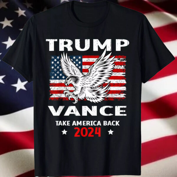 Trump vance 2024 vp eagle America Election Take America Back Gift Unisex T-Shirt3