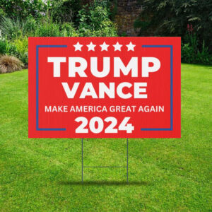 Official Trump Vance 2024 Yard Sign - Make America Great Again Yard Sign1