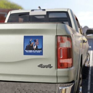 Trump Shooting You Come At the King You Best Not Miss Car Magnet