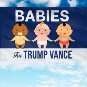 Babies For Trump Vance Flag, Trump Vance Kennedy Flag, Trump For President, Republican Flag, USA President Election 2024 Flag