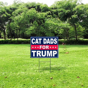 Cat Dads For Trump Yard Sign,Trump 2024 Yard Sign, Trump For President 2024 Flag