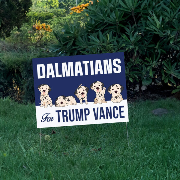 Dalmatians For Trump Vance Yard Sign, Trump Vance Yard Sign 2024