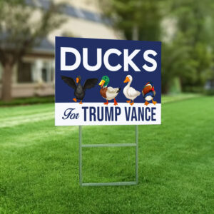 Ducks For Trump Vance Yard Sign 2024