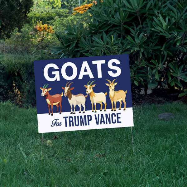 Goats For Trump Vance Yard Sign