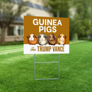 Guinea Pigs For Trump Vance Yard Sign, Trump Vance Yard Sign, Republican Garden Sign, President Election 2024