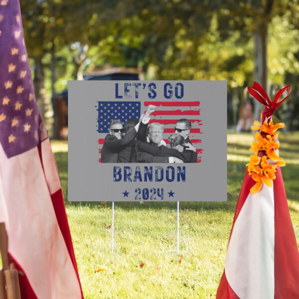 Let's Go Brandon 2024 yard signs -Let's Go Brandon political yardsigns