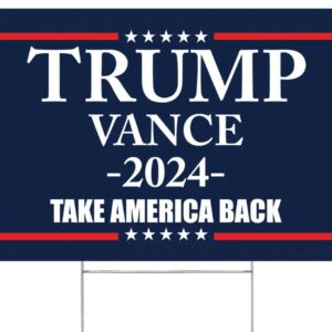 Made in America - Not China - Trump Vance 2024 yard sign Take America Back lawn Rally Placard Outdoor 18 x 12 2 sided print with H-Stake2