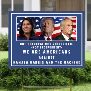 Pro Donald Trump Yard Sign, Tulsi Gabbard Political Sign, RFK Jr Yard Sign, Election Sign, Trump Vance, Anti Kamala Harris, Kennedy 2024