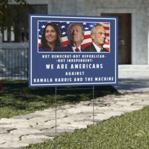 Pro Donald Trump Yard Sign, Tulsi Gabbard Political Sign, RFK Jr Yard Sign, Election Sign, Trump Vance, Anti Kamala Harris, Kennedy 20243