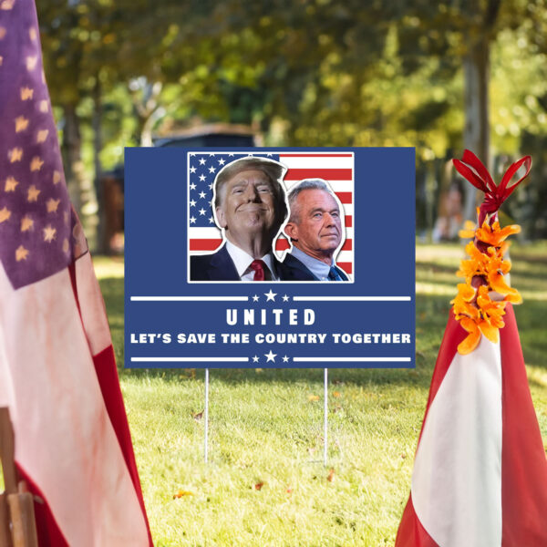 Pro Donald Trump Yard Sign, United Political Sign, RFK Jr Yard Sign, Election Sign, Trump Vance