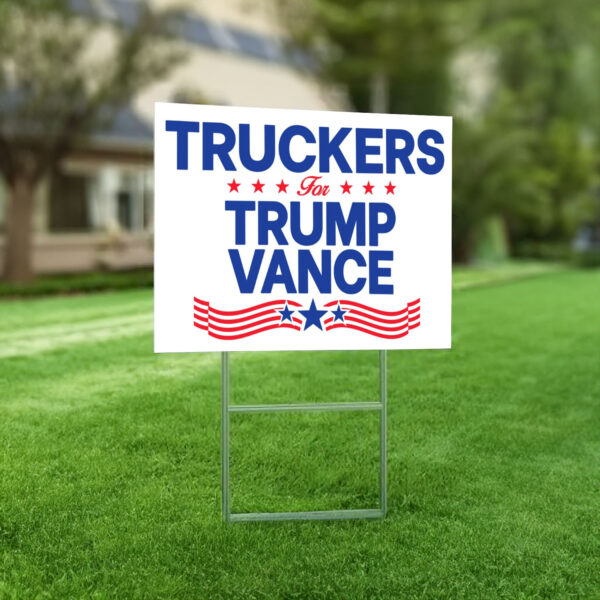 Truckers For Trump Vance Yard Sign, Republican Garden Sign, President Election 2024