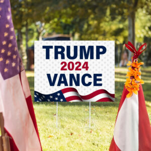 Trump 2024 Vance Yard Sign, Donald Trump, Election 2024, Trump Sign