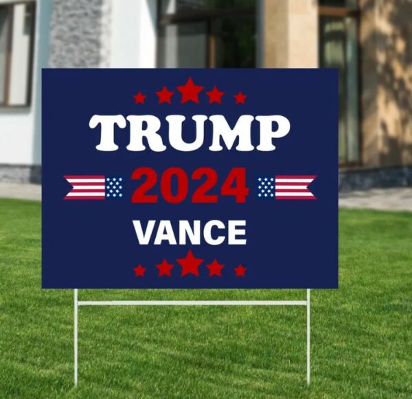 Trump 2024 Vance Yard Sign, Trump Sign, Patriotic Yard Sign, Republican Gift, Donald Trump 2024, Political Lawn Sign, Yard Sign, MAGA2