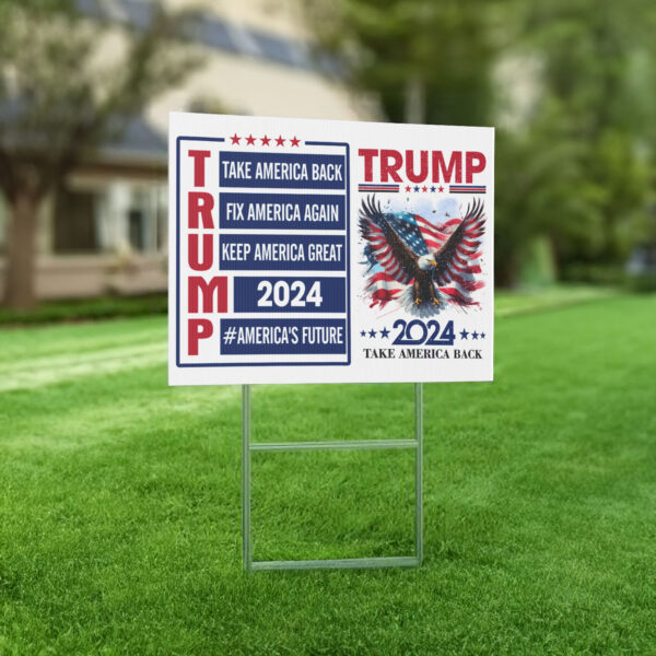 Trump 2024 Yard Sign, Trump 2024 Campaign